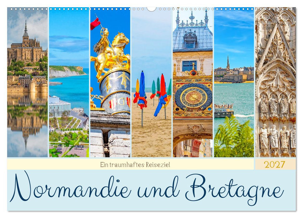Ein traumhaftes Reiseziel - Normandie und Bretagne (CALVENDO Wandkalender 2027)