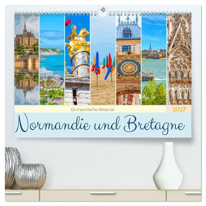 Ein traumhaftes Reiseziel - Normandie und Bretagne (CALVENDO Premium Wandkalender 2027)