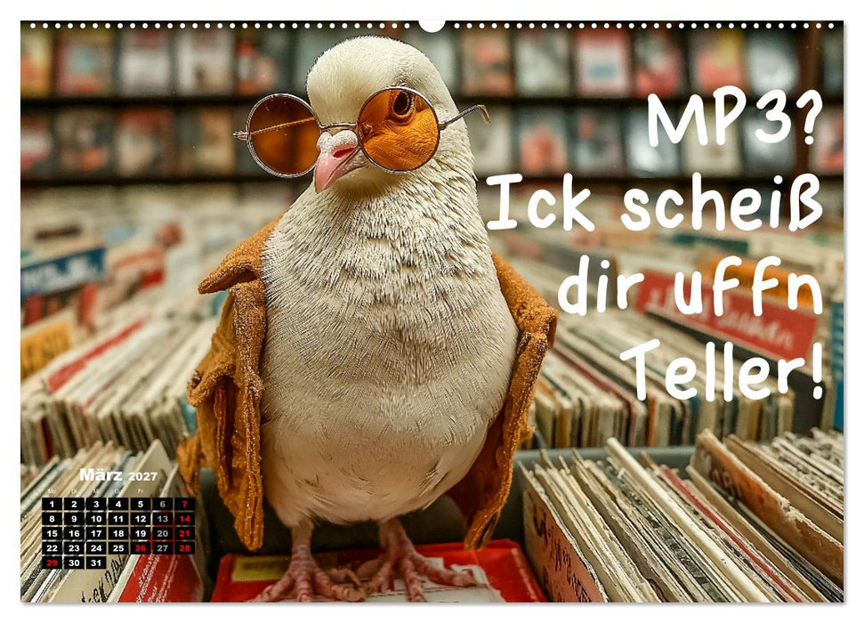 Freche Tauben - Lustiger Sprüchekalender mit Berliner Schnautze (CALVENDO Wandkalender 2027)