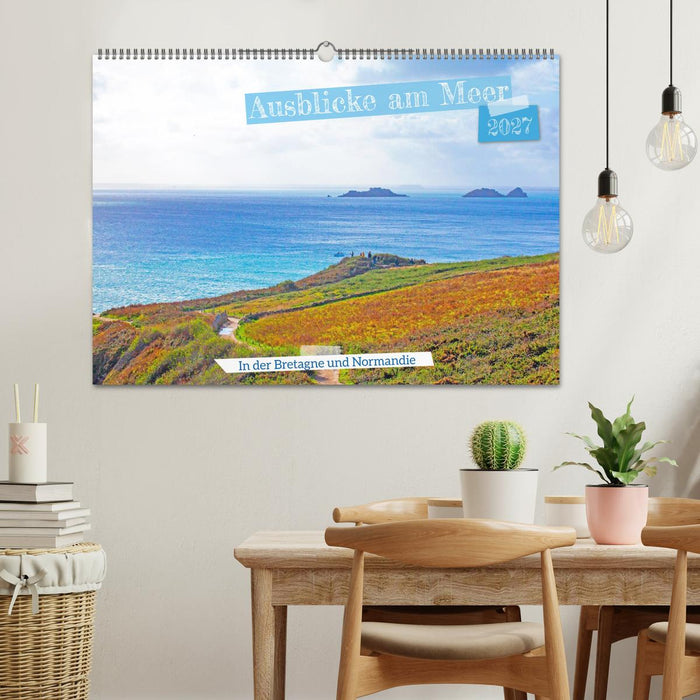 Ausblicke am Meer in der Bretagne und Normadie (CALVENDO Wandkalender 2027)