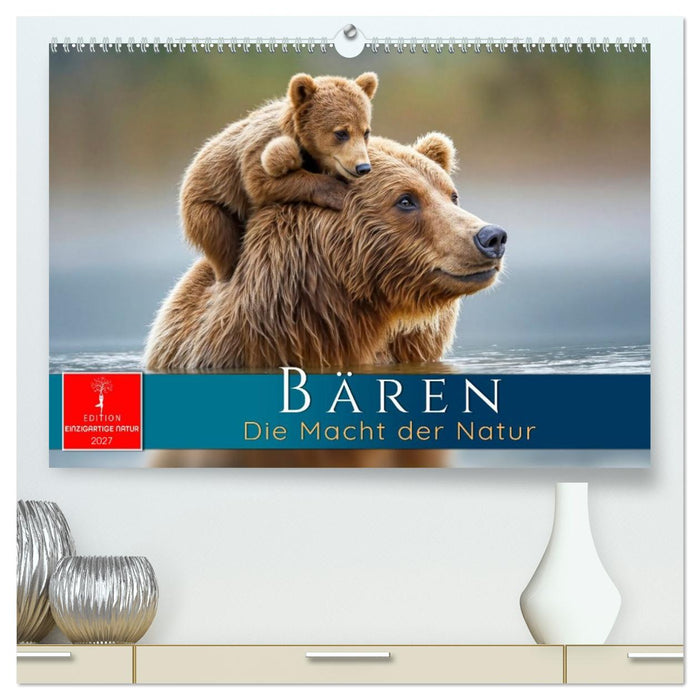 Bären - Die Macht der Natur (CALVENDO Premium Wandkalender 2027)