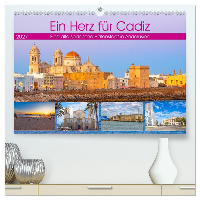 Ein Herz für Cadiz (CALVENDO Premium Wandkalender 2027)