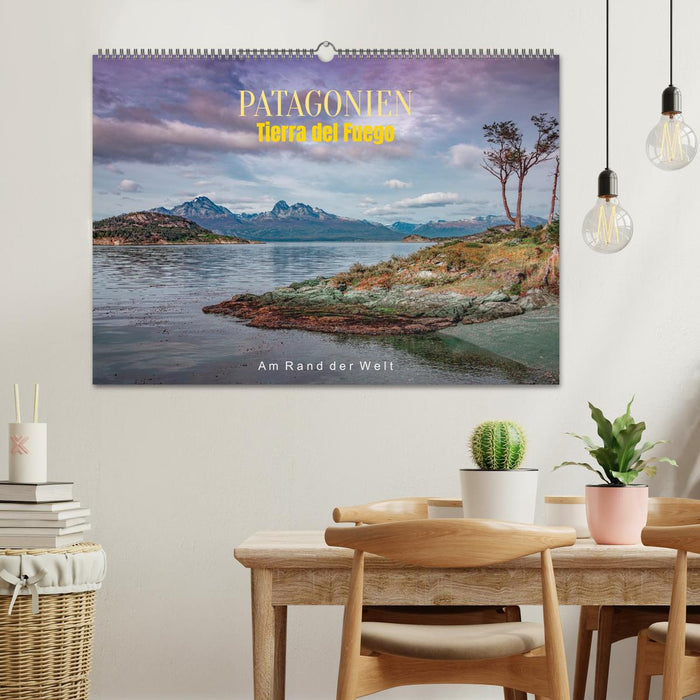 Patagonien, Tierra del Fuego: Am Rand der Welt (CALVENDO Wandkalender 2027)
