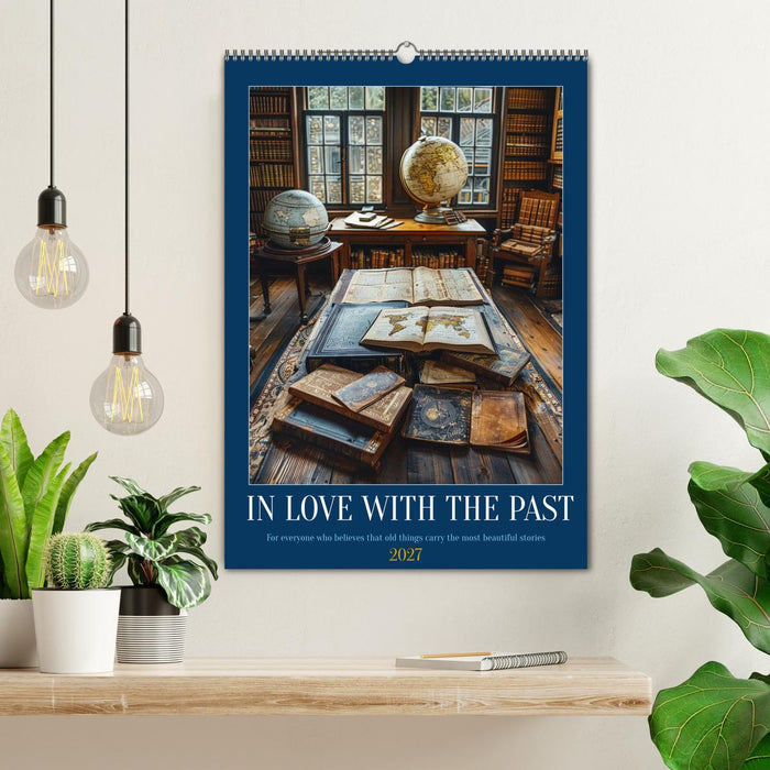 In Love with the Past (CALVENDO Monthly Calendar 2027)