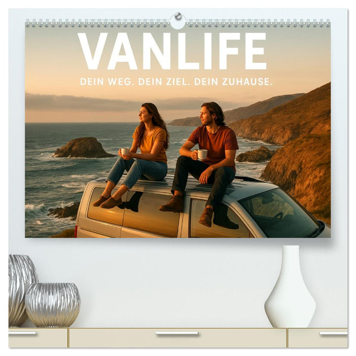 VANLIFE - Dein Weg. Dein Ziel. Dein Zuhause. (CALVENDO Premium Wandkalender 2027)