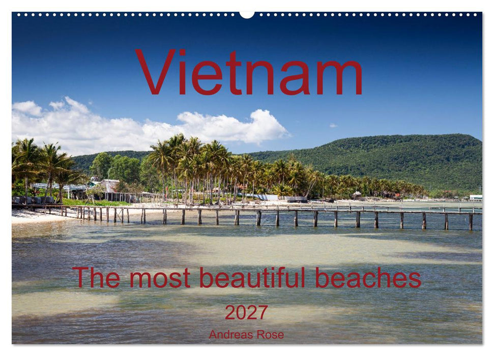 Vietnam`s most beautiful beaches (CALVENDO Monthly Calendar 2027)
