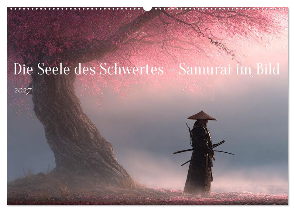 Die Seele des Schwertes – Samurai im Bild (CALVENDO Wandkalender 2027)