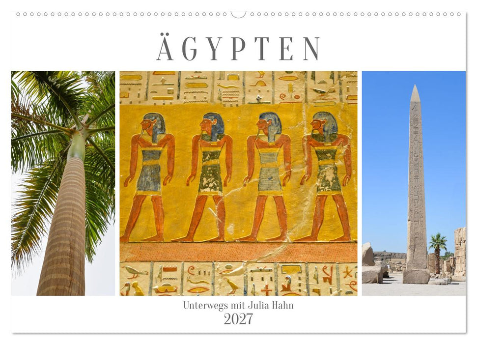 Ägypten - unterwegs mit Julia Hahn (CALVENDO Wandkalender 2027)