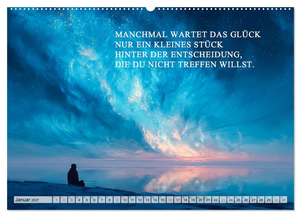 Weisheit und Motivation - Inspiration voller Sinn und Stärke (CALVENDO Wandkalender 2027)