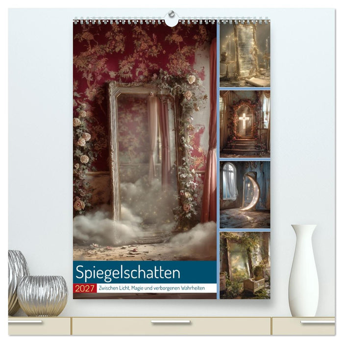 Spiegelschatten (CALVENDO Premium Wandkalender 2027)