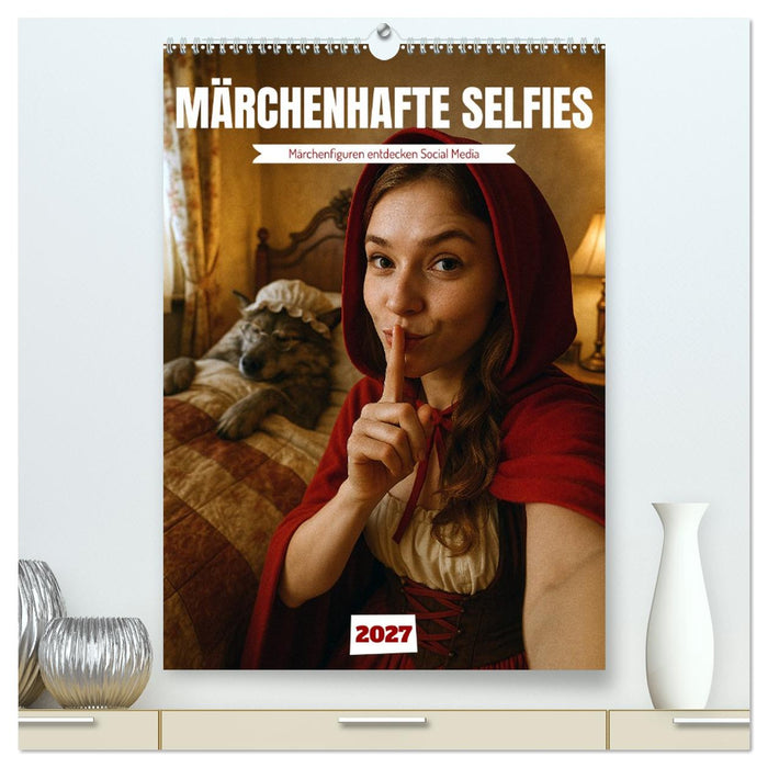 Märchenhafte Selfies (CALVENDO Premium Wandkalender 2027)