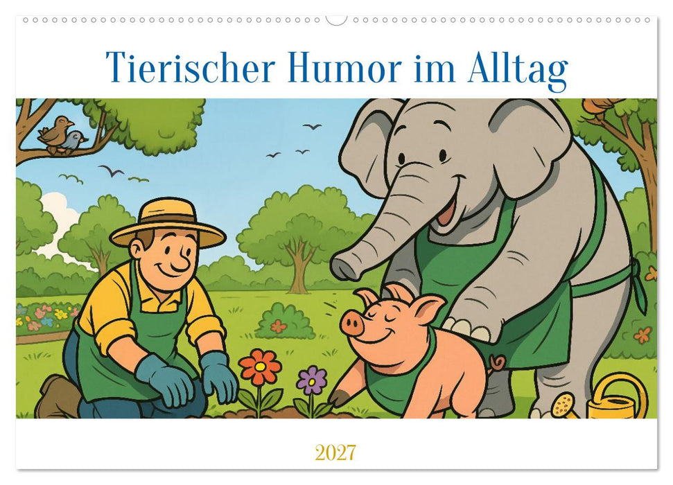 Tierischer Humor im Alltag (CALVENDO Wandkalender 2027)