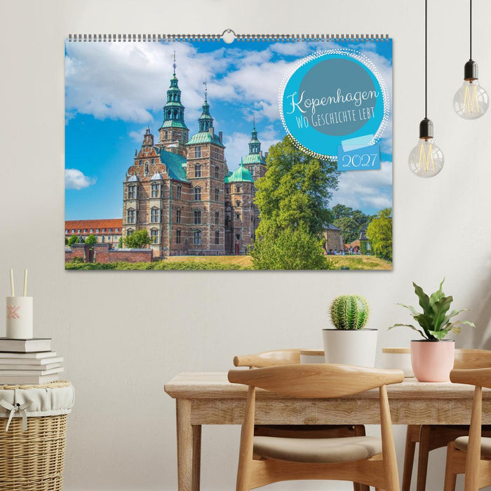 Kopenhagen – Wo Geschichte lebt (CALVENDO Wandkalender 2027)