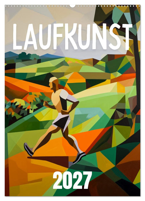 Laufkunst. (CALVENDO Wandkalender 2027)