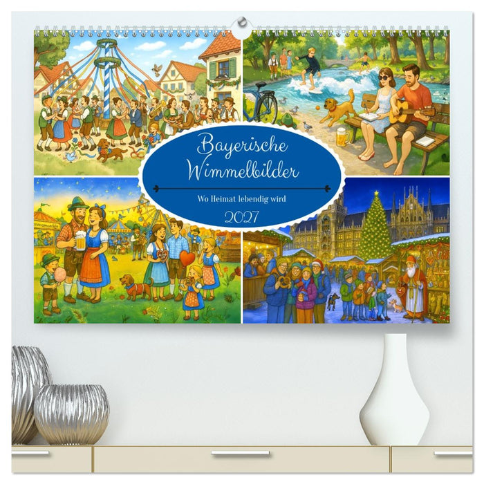 Bayrische Wimmelbilder - Wo Heimat lebendig wird (CALVENDO Premium Wandkalender 2027)