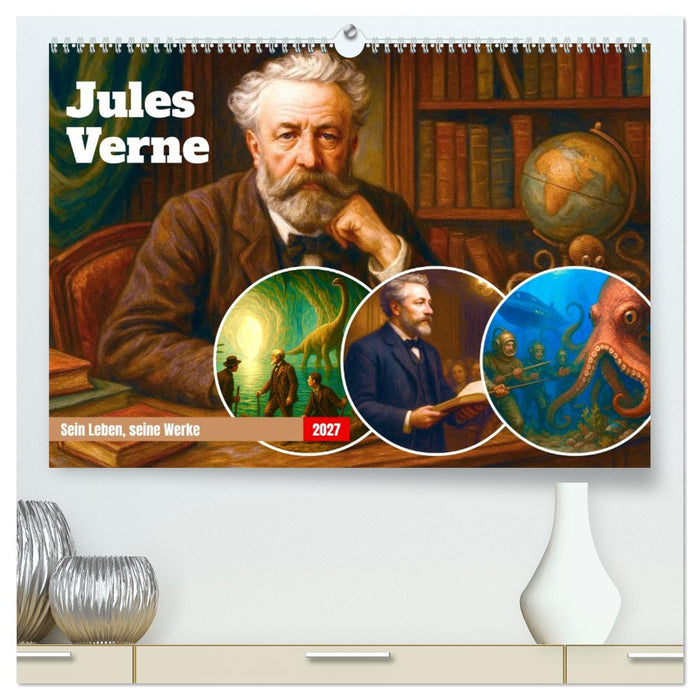 Jules Verne. Sein Leben, seine Werke (CALVENDO Premium Wandkalender 2027)