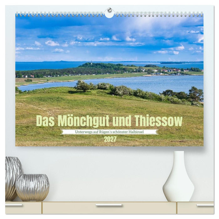 Das Mönchgut und Thiessow (CALVENDO Premium Wandkalender 2027)