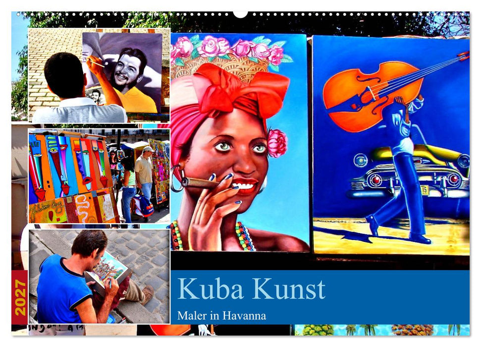 Kuba Kunst - Maler in Havanna (CALVENDO Wandkalender 2027)