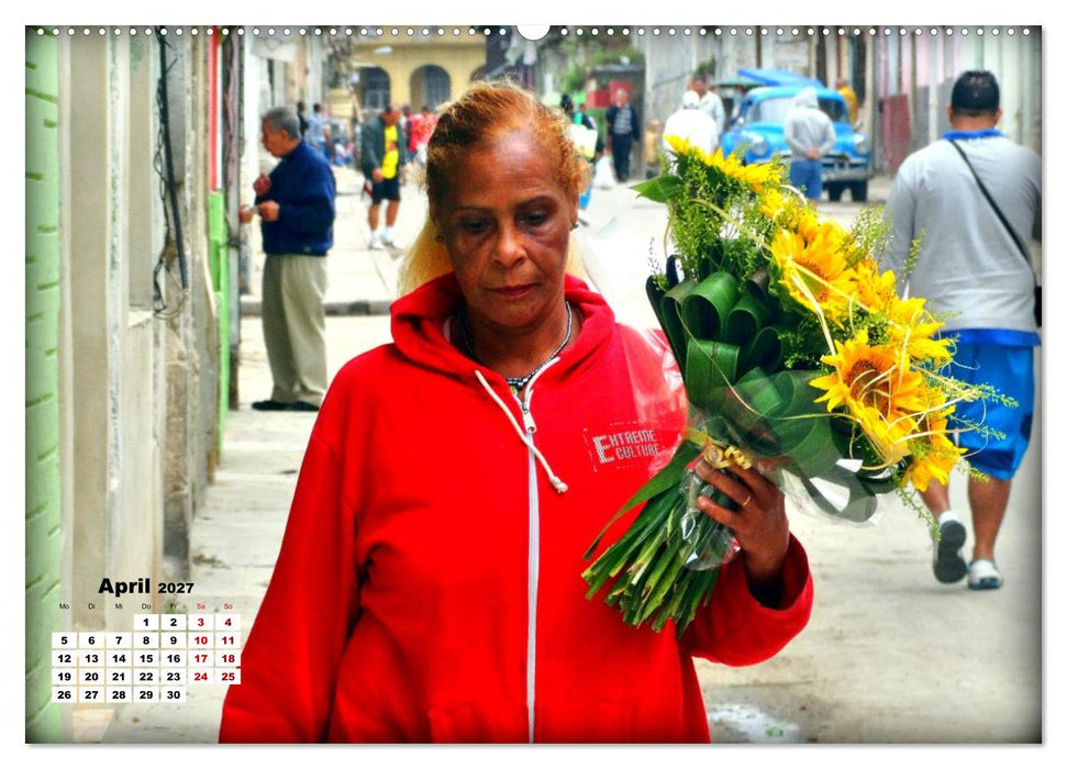 Blühendes Havanna - Blumenhändler in der kubanischen Hauptstadt (CALVENDO Premium Wandkalender 2027)