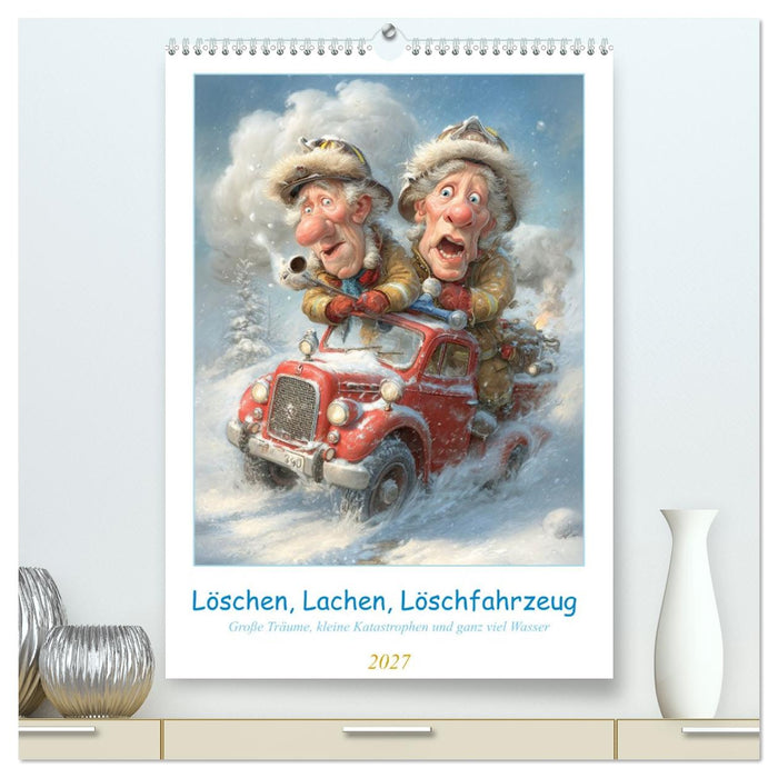 Löschen, Lachen, Löschfahrzeug (CALVENDO Premium Wandkalender 2027)
