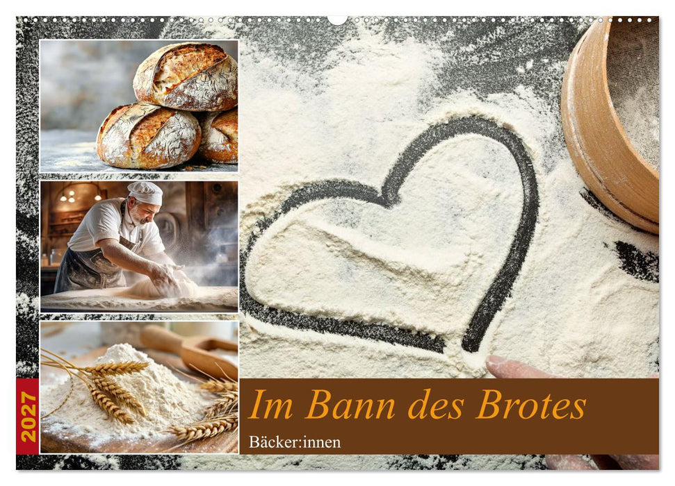 Im Bann des Brotes - Bäcker:innen (CALVENDO Wandkalender 2027)
