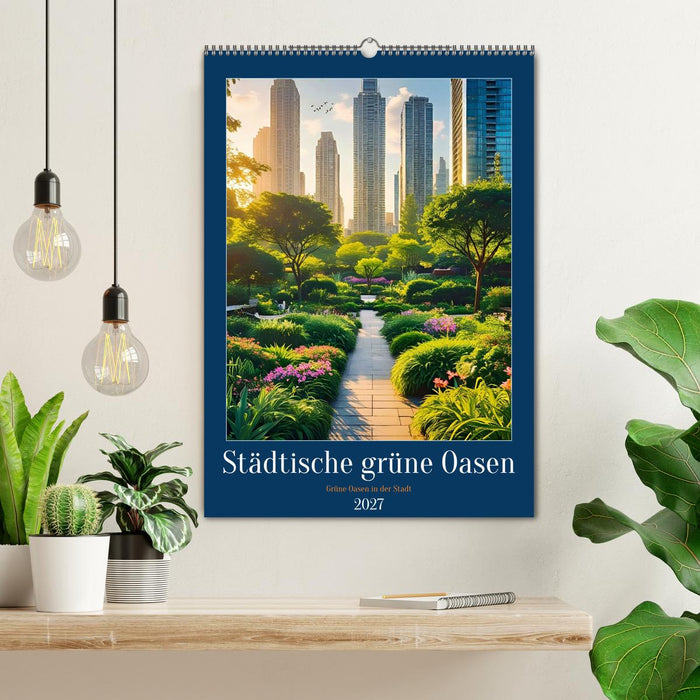 Städtische grüne Oasen (CALVENDO Wandkalender 2027)