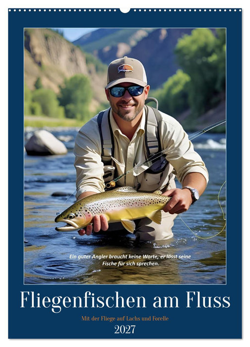 Fliegenfischen am Fluss (CALVENDO Wandkalender 2027)