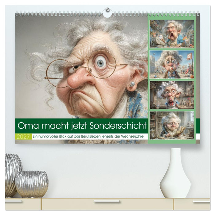 Oma macht jetzt Sonderschicht (CALVENDO Premium Wandkalender 2027)
