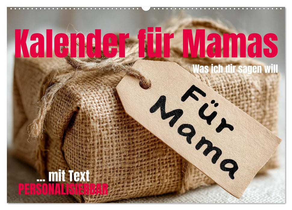 Kalender für Mamas - Was ich dir sagen will (CALVENDO Wandkalender 2027)