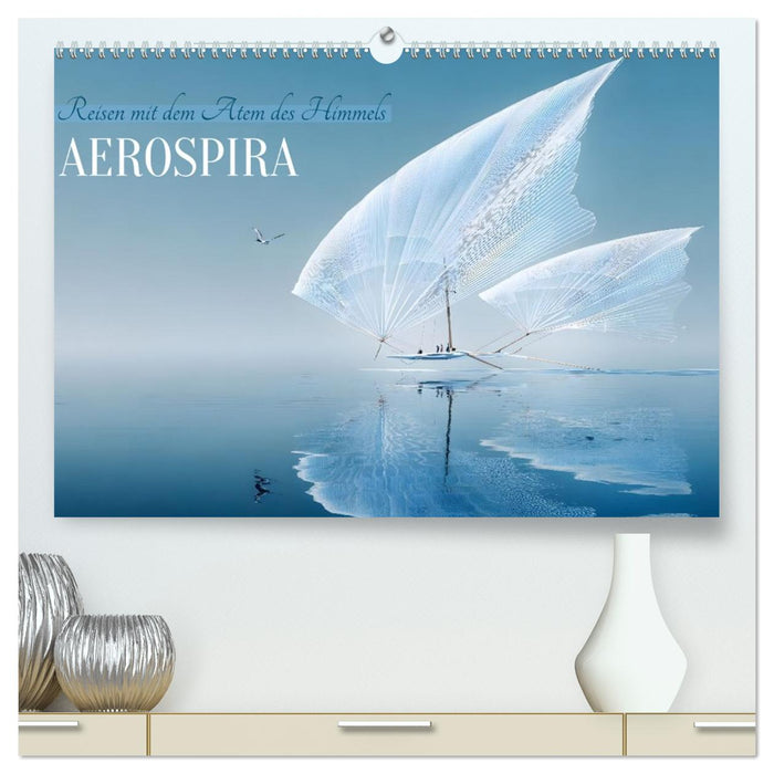 Aerospira (CALVENDO Premium Wandkalender 2027)