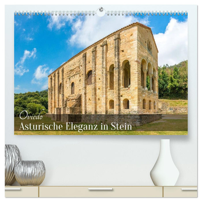 Oviedo - Asturische Eleganz in Stein (CALVENDO Premium Wandkalender 2027)