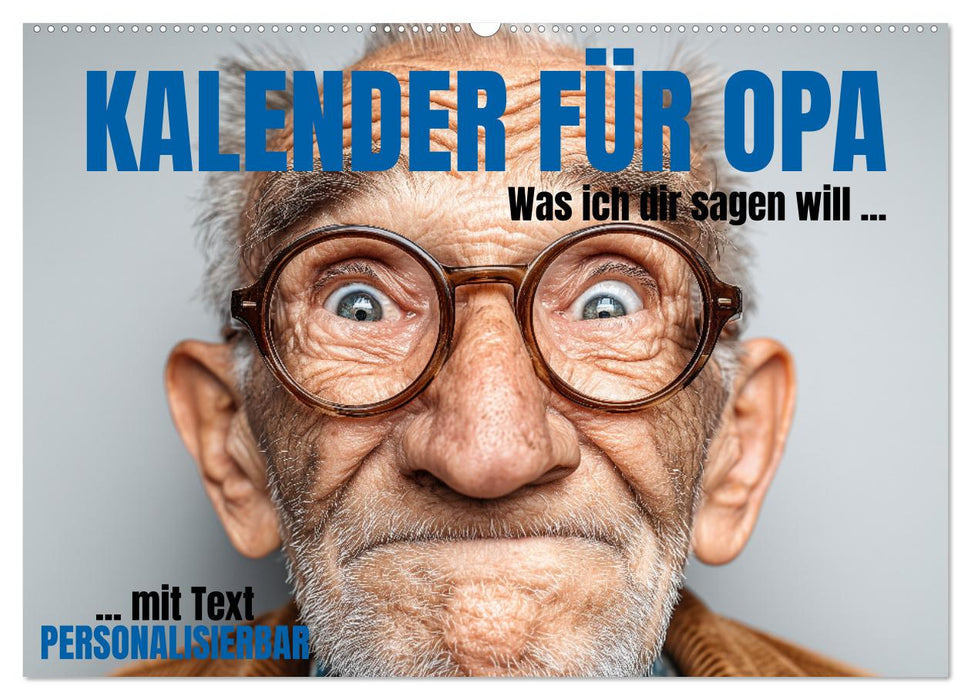 Kalender für Opa - Was ich dir sagen will (CALVENDO Wandkalender 2027)