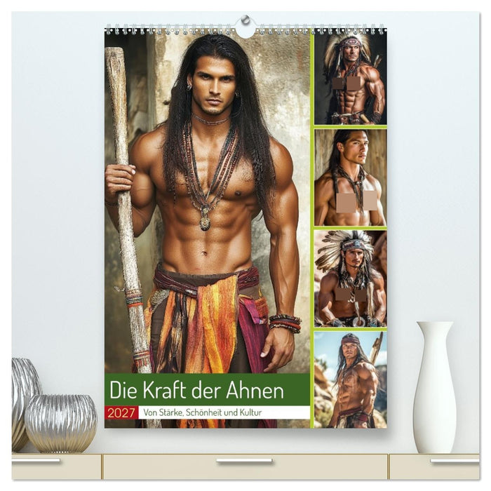 Die Kraft der Ahnen (CALVENDO Premium Wandkalender 2027)