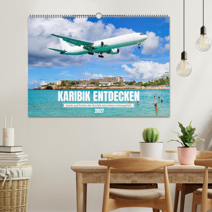 Karibik entdecken - Inseln und Farben der Karibik mit echtem Lebensgefühl (CALVENDO Wandkalender 2027)