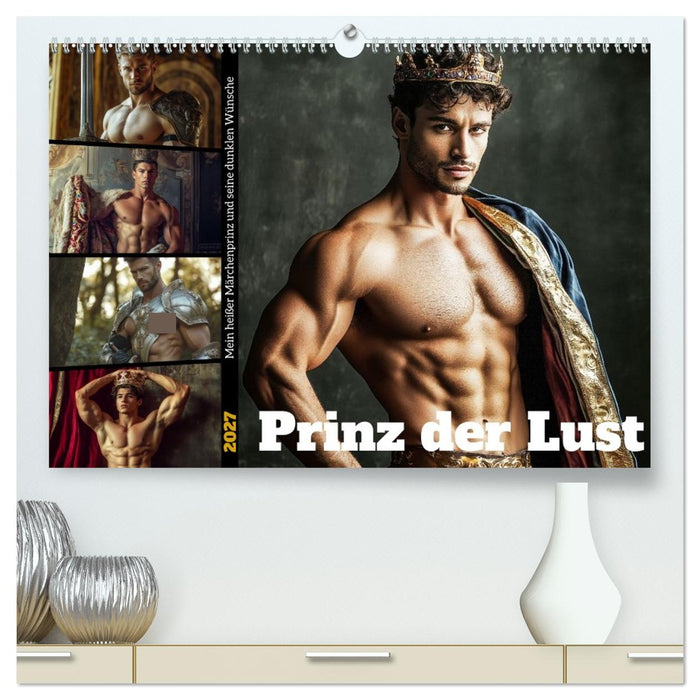 Prinz der Lust (CALVENDO Premium Wandkalender 2027)