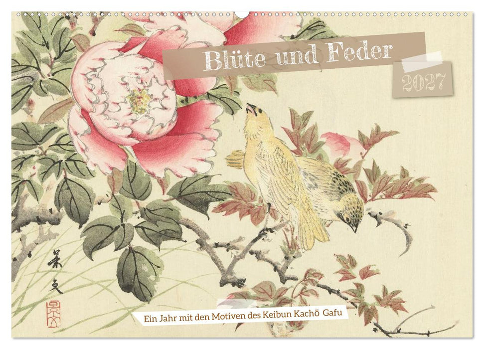 Blüte und Feder (CALVENDO Wandkalender 2027)