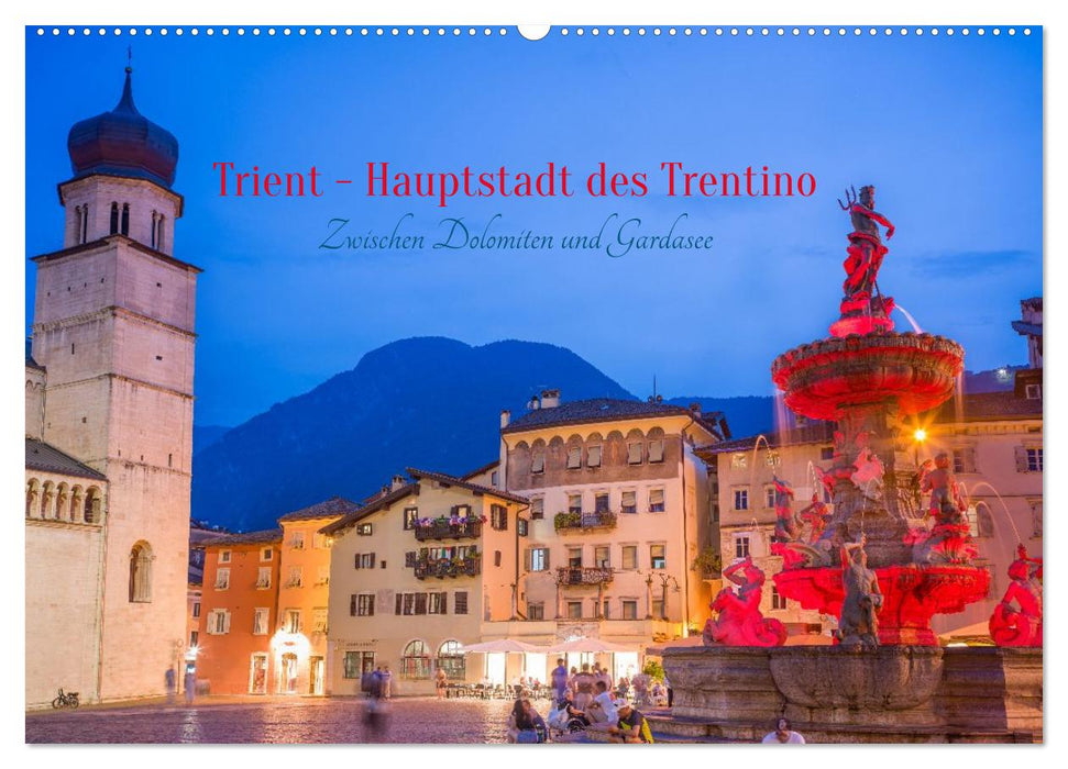 Trient - Hauptstadt des Trentino (CALVENDO Wandkalender 2027)