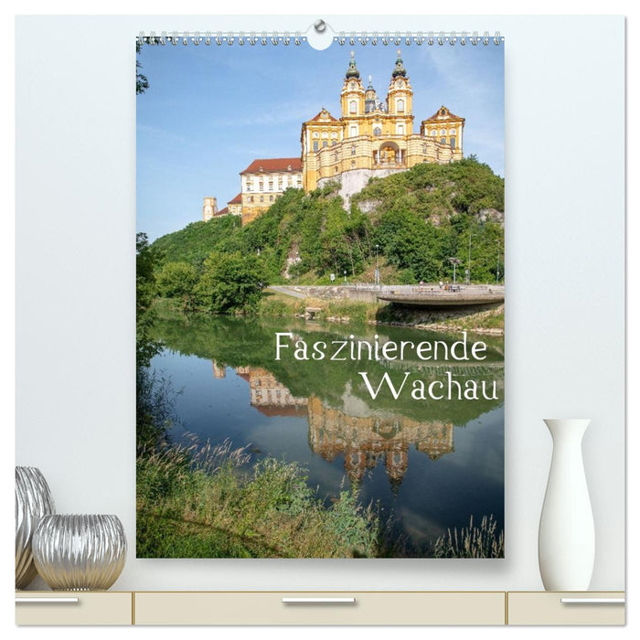Faszinierende Wachau (CALVENDO Premium Wandkalender 2027)