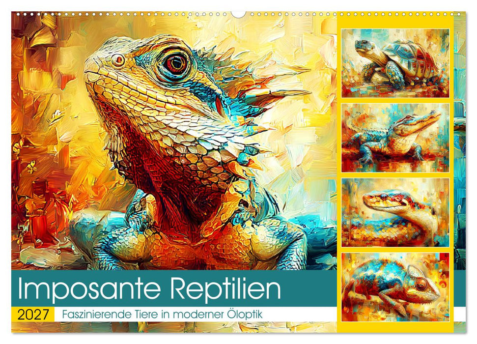 Imposante Reptilien. Faszinierende Tiere in moderner Öloptik (CALVENDO Wandkalender 2027)