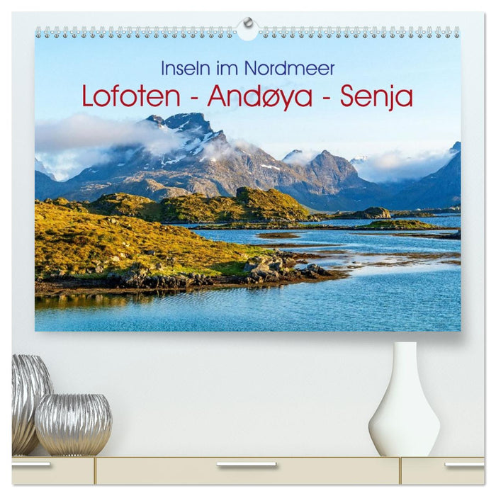 Inseln im Nordmeer - Lofoten-Andøya-Senja (CALVENDO Premium Wandkalender 2027)
