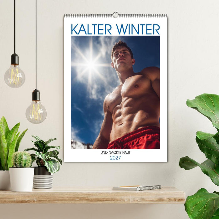 Kalter Winter und nackte Haut (CALVENDO Wandkalender 2027)