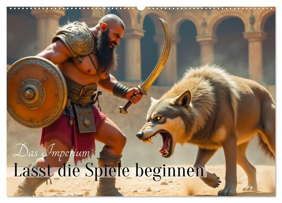Das Imperium - Lasst die Spiele beginnen (CALVENDO Wandkalender 2027)