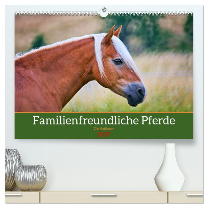 Familienfreundliche Pferde (CALVENDO Premium Wandkalender 2027)