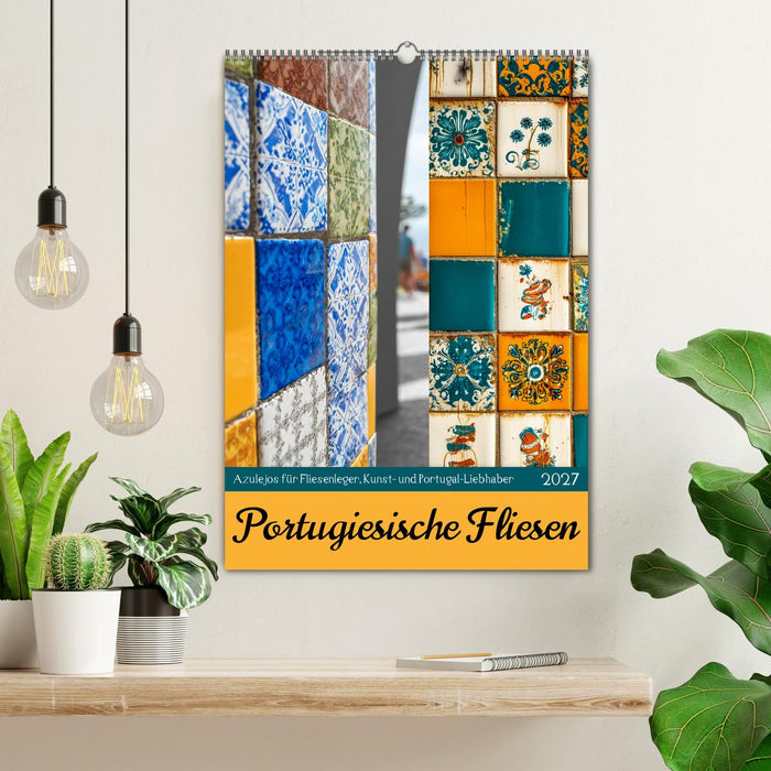 Portugiesischer Fliesen - Azulejos für Fliesenleger, Kunst- und Portugal-Liebhaber (CALVENDO Wandkalender 2027)