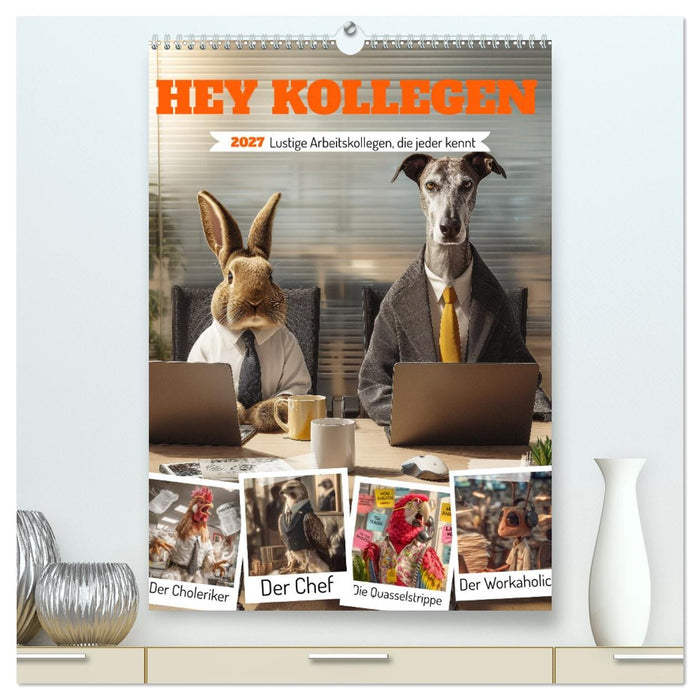 Hey Kollegen - Lustige Arbeitskollegen, die jeder kennt (CALVENDO Premium Wandkalender 2027)
