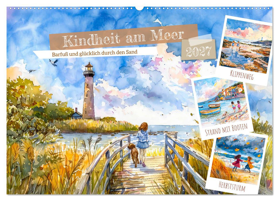 Kindheit am Meer - Barfuß und glücklich durch den Sand (CALVENDO Wandkalender 2027)