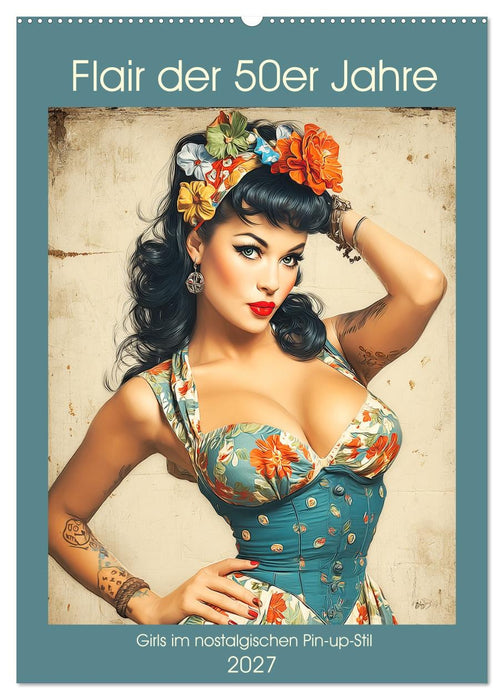 Flair der 50er Jahre. Girls im nostalgischen Pin-up-Stil (CALVENDO Wandkalender 2027)