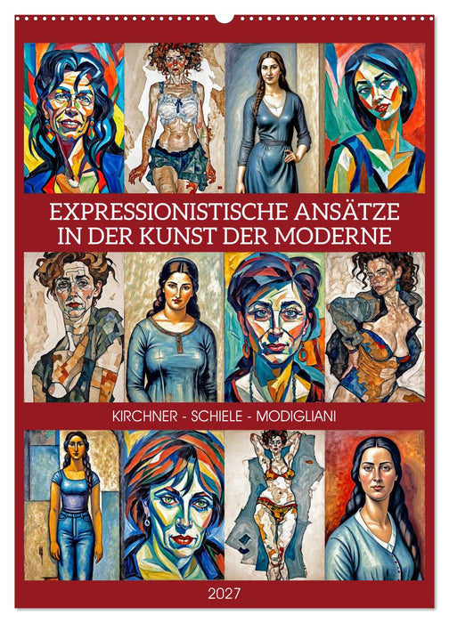 Expressionistische Ansätze in der Kunst der Moderne (CALVENDO Wandkalender 2027)