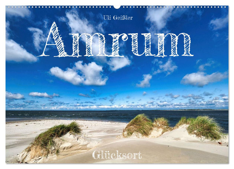 Amrum Glücksort (CALVENDO Wandkalender 2027)