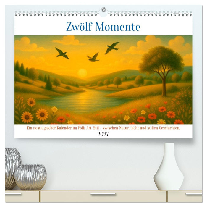 Zwölf Momente (CALVENDO Premium Wandkalender 2027)